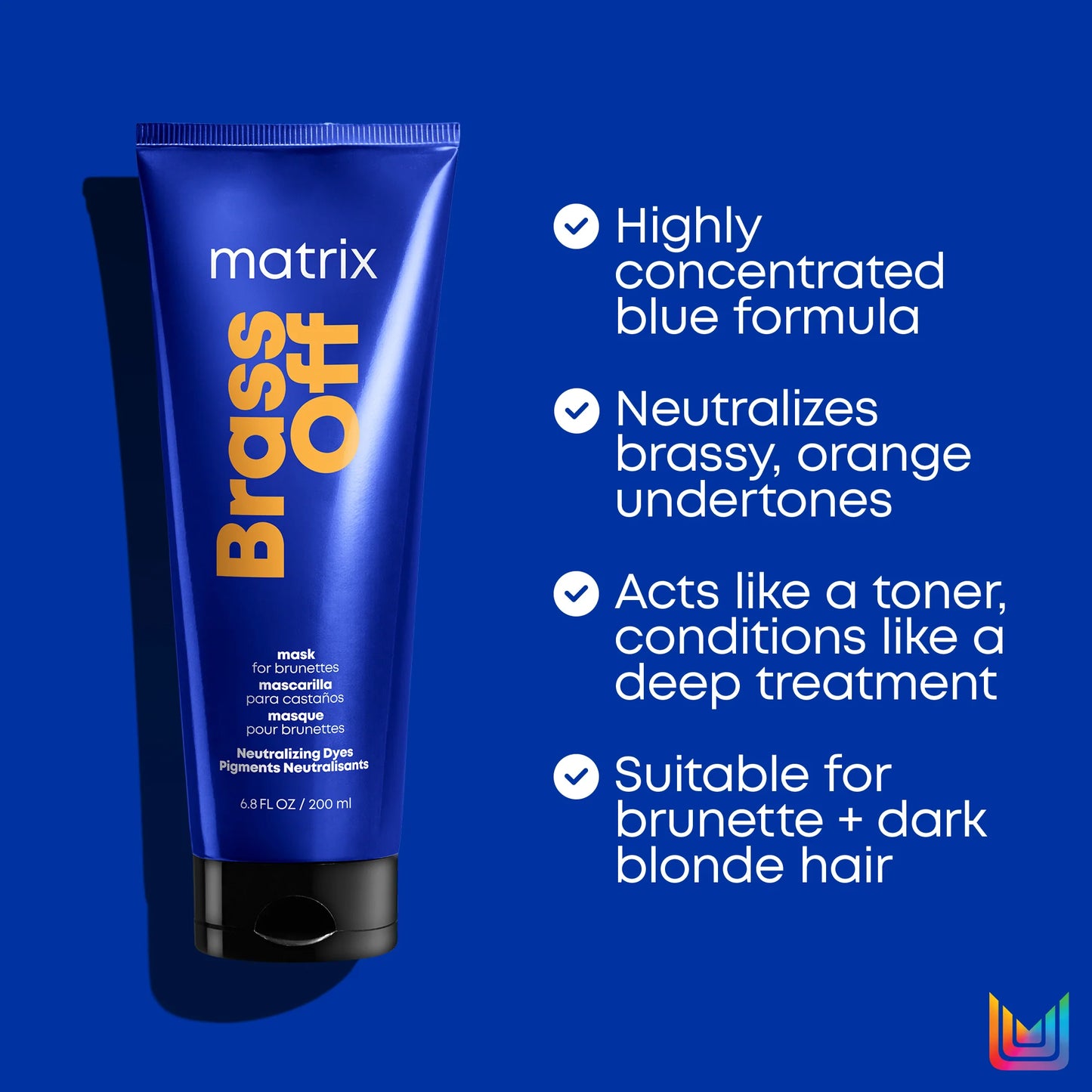 Matrix Mask Tone (Blue)
Matrix Mascarilla capilar de latón sin color | Neutraliza los matices cobrizos y anaranjados | Para morenas aclaradas o rubias oscuras | Para cabello teñido | El embalaje puede variar