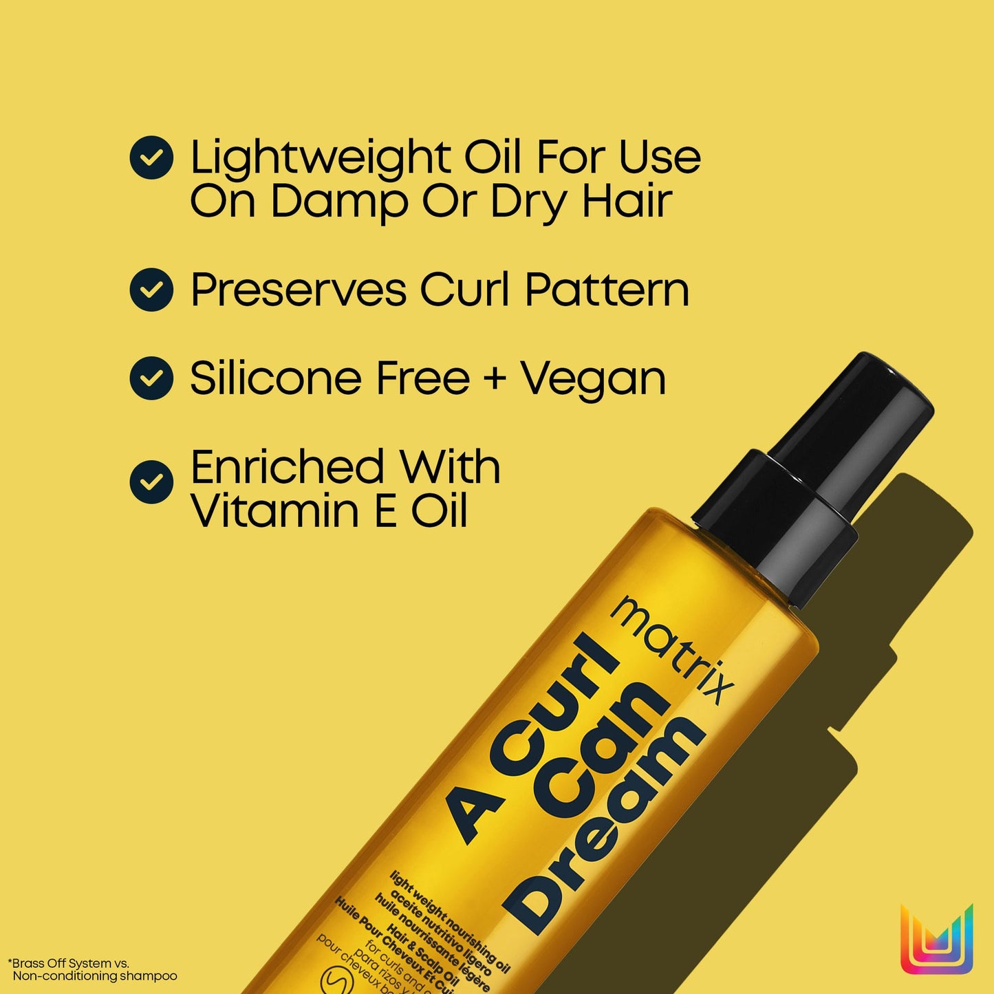 A Curl Can Dream Lightweight Oil Matrix
This is the perfect finisher to separate out curls and add shine.